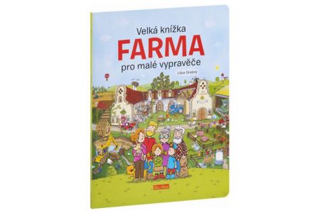 Velká knížka FARMA pro malé vypravěče