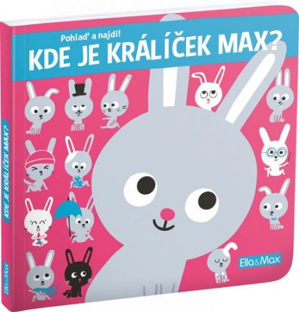 KDE JE KRÁLÍČEK MAX? – Pohlaď a najdi!