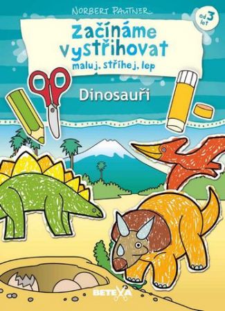 Vystřihovánky Začínáme vystřihovat - Dinosauři (jednoduchá vystřihovánka BETEXA)