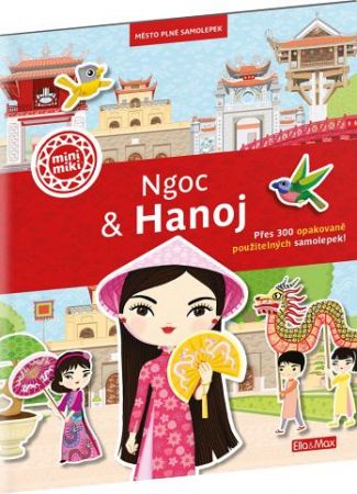 NGOC &amp; HANOJ – Město plné samolepek