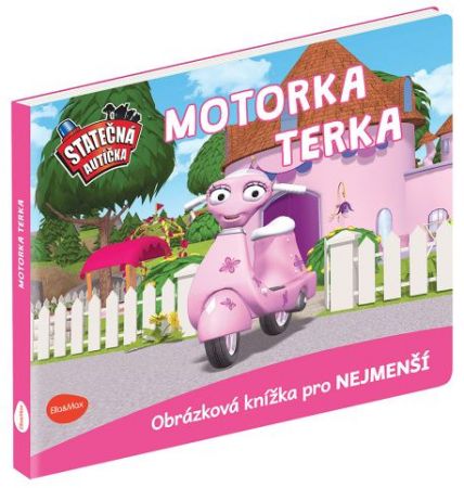 STATEČNÁ AUTÍČKA– MOTORKA TERKA