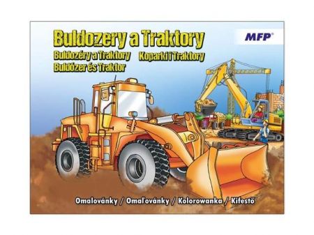 MFP Omalovánky A4 Buldozery a Traktory 21x27,6cm/32s