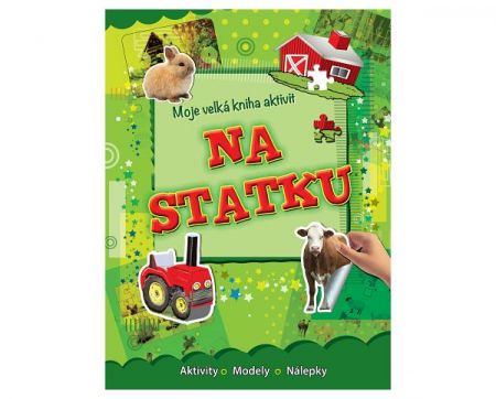 Moje velká kniha aktivit - na statku