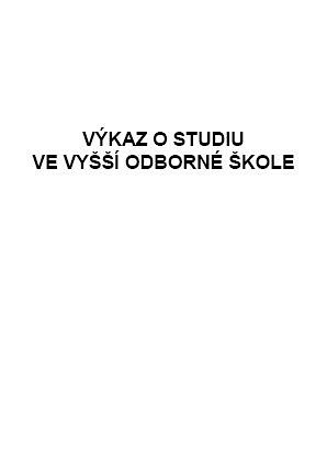 Výkaz o studiu VOŠ