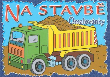 Omalovánky A5 Na stavbě