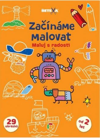 BETEXA Začínáme malovat - Maluj s radostí