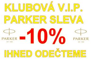 Okamžitá sleva 10% / IHNED po vložení do košíku Vám ODEČTEME KLUBOVOU V.I.P. PARKER slevu