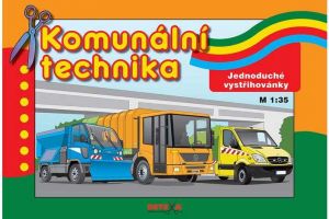 Vystřihovánky Komunální technika (vystřihovánka BETEXA)
