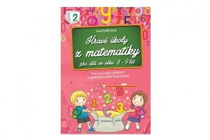 Pracovní sešit Hravé úkoly z matematiky 8-9 let CZ verze 20x29cm