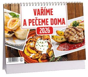 Kalendář stolní Vaříme a pečeme doma 2026 / 23cm x 16cm / K794