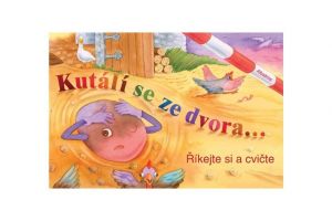 Knížka Kutálí se ze dvora CZ text 24x16cm 24m+